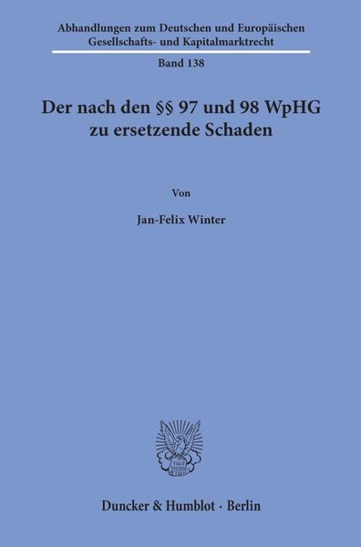 Produktbild: Der nach den &sect;&sect; 97 und 98 WpHG zu ersetzende Schaden.