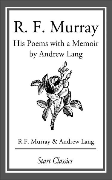 Produktbild: R F Murray: His Poems with a Memoir by Andrew Lang