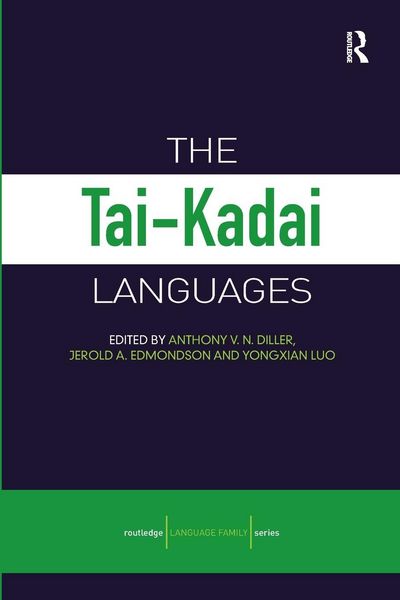 The Tai-Kadai Languages, Taschenbuch von Anthony Diller , Jerry Edmondson , Yongxian Luo, Taylor & Francis, 9780415688475