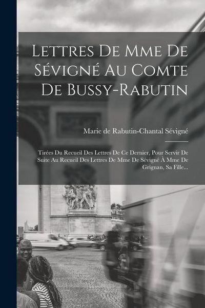 Produktbild: Lettres De Mme De S&eacute;vign&eacute; Au Comte De Bussy-rabutin