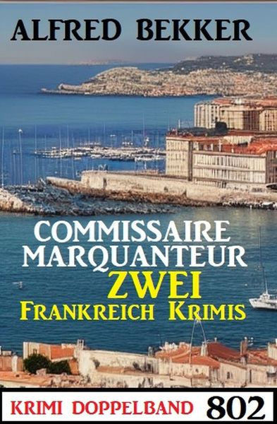 Produktbild: Krimi Doppelband 802: Zwei Frankreich Krimis