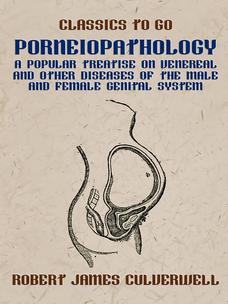Produktbild: Porneiopathology A Popular Treatise on Venereal and Other Diseases of the Male and Female Genital System