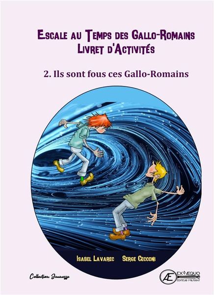 Produktbild: Cahier D'Activite Tome 2 : Ils Sont Fous Ces Gallo-Romains