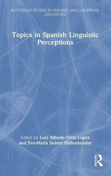 Produktbild: Topics in Spanish Linguistic Perceptions