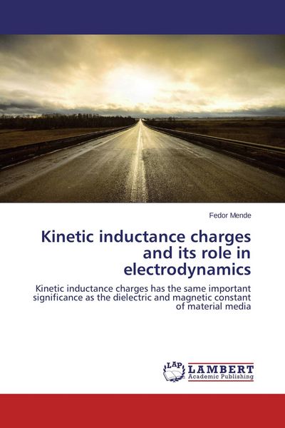 Produktbild: Kinetic inductance charges and its role in electrodynamics