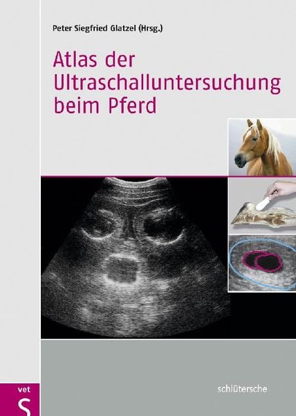 Produktbild: Atlas der Ultraschalluntersuchung beim Pferd