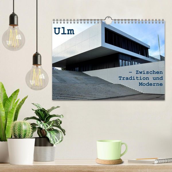 Produktbild: Ulm &ndash; Zwischen Tradition und Moderne (Wandkalender 2026 DIN A4 quer), CALVENDO Monatskalender