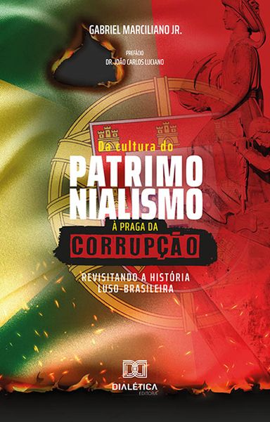 Produktbild: Da Cultura do Patrimonialismo &agrave; Praga da Corrup&ccedil;&atilde;o