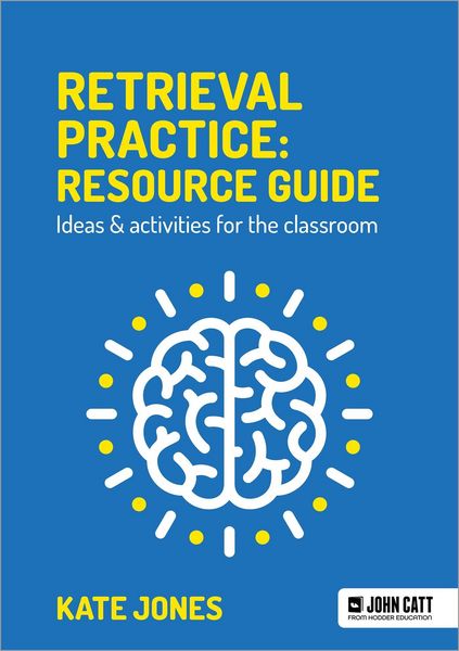 Produktbild: Retrieval Practice: Resource Guide: Ideas & activities for the classroom