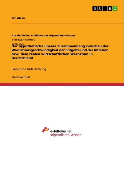 Produktbild: Der hypothetische lineare Zusammenhang zwischen der Wachstumsgeschwindigkeit der Entgelte und der Inflation bzw. dem realen wirtschaftlichen Wachstum in Deutschland