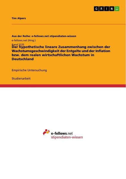 Der hypothetische lineare Zusammenhang zwischen der Wachstumsgeschwindigkeit der Entgelte und der Inflation bzw. dem realen wirtschaftlichen Wachstum,