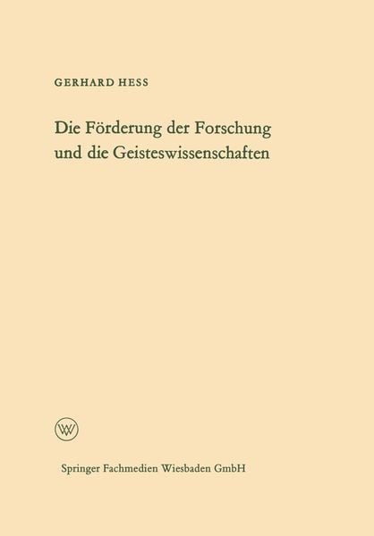 Produktbild: Die F&ouml;rderung der Forschung und die Geisteswissenschaften