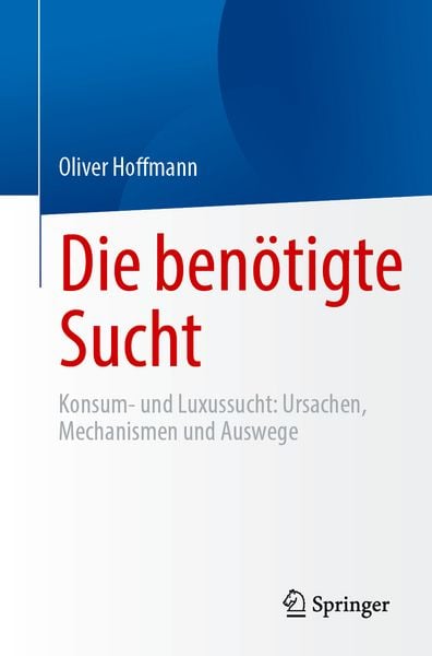 Produktbild: Die ben&ouml;tigte Sucht