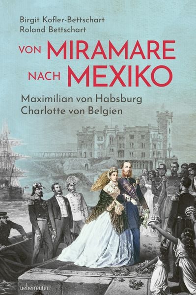Produktbild: Von Miramare nach Mexiko