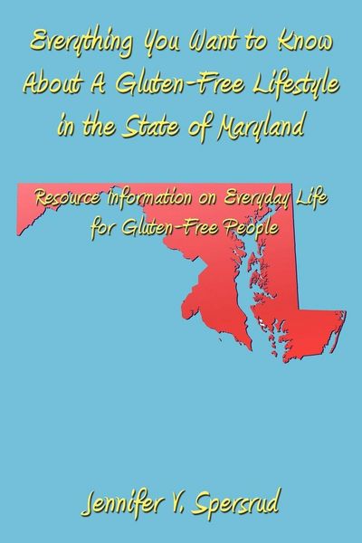 Produktbild: Everything You Want to Know About A Gluten-Free Lifestyle in the State of Maryland