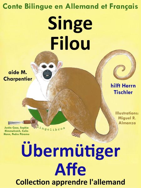 Produktbild: Singe Filou aide M. Charpentier - &Uuml;berm&uuml;tiger Affe hilft Herrn Tischler. Conte Bilingue en Allemand et Fran&ccedil;ais