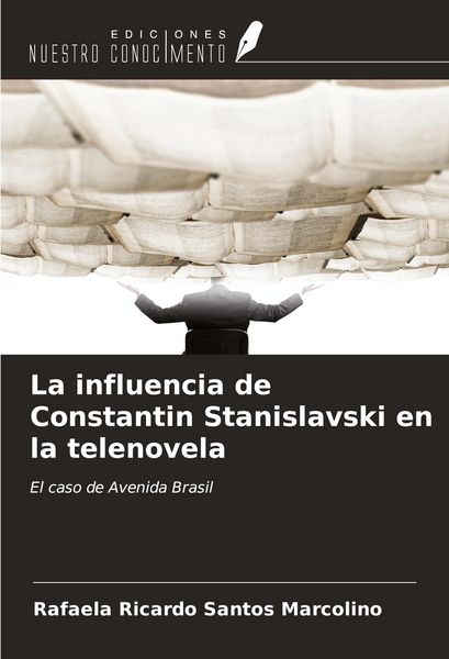Produktbild: La influencia de Constantin Stanislavski en la telenovela