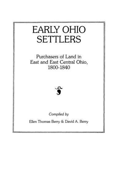 Produktbild: Early Ohio Settlers. Purchasers of Land in East and East Central Ohio, 1800-1840