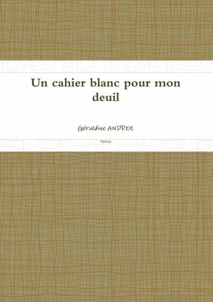 Produktbild: Un cahier blanc pour mon deuil