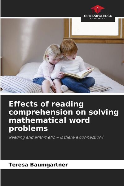 Produktbild: Effects of reading comprehension on solving mathematical word problems