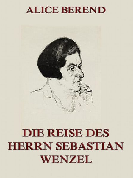 Produktbild: Die Reise des Herrn Sebastian Wenzel