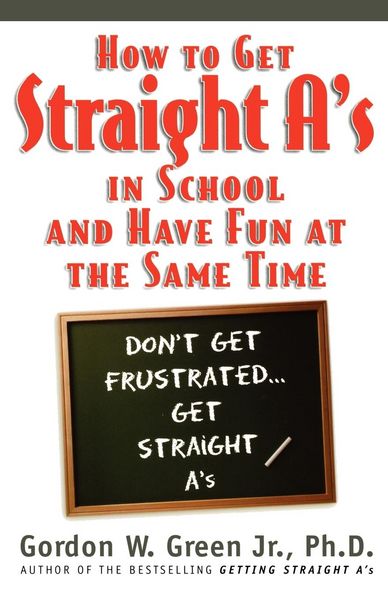 Produktbild: How to Get Straight A's in School and Have Fun at the Same Time