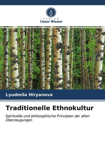Traditionelle Ethnokultur, Taschenbuch von Lyudmila Hiryanova, Verlag Unser Wissen, 9786203083552
