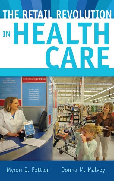Produktbild: The Retail Revolution in Health Care