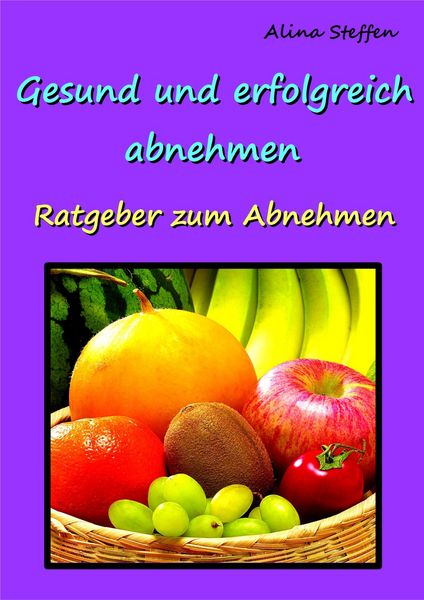 Produktbild: Gesund und erfolgreich abnehmen!