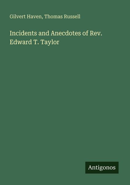 Produktbild: Incidents and Anecdotes of Rev. Edward T. Taylor
