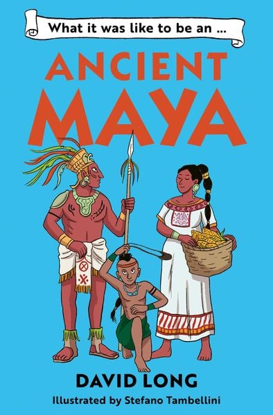 Produktbild: What it was like to be an Ancient Maya