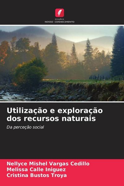 Produktbild: Utiliza&ccedil;&atilde;o e explora&ccedil;&atilde;o dos recursos naturais