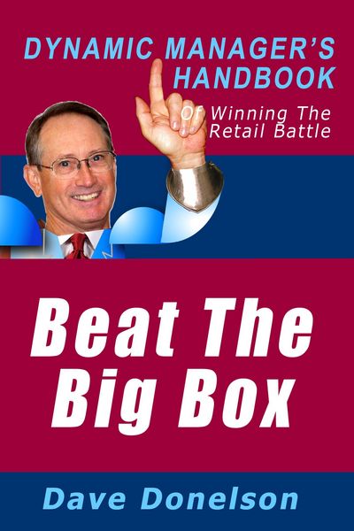 Produktbild: Beat The Big Box: The Dynamic Manager's Handbook Of Winning The Retail Battle (The Dynamic Manager Handbooks, #6)