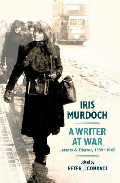 Produktbild: Iris Murdoch, a Writer at War