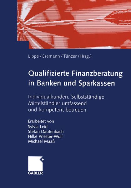 Qualifizierte Finanzberatung in Banken und Sparkassen, Taschenbuch von , Betriebswirtschaftlicher Verlag Gabler, 9783322907370