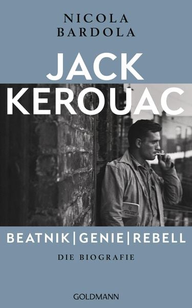 Produktbild: Jack Kerouac: Beatnik, Genie, Rebell
