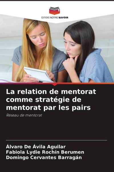 Produktbild: La relation de mentorat comme strat&eacute;gie de mentorat par les pairs