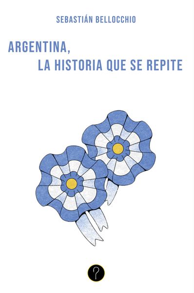 Produktbild: Argentina, la historia que se repite