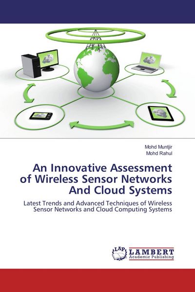 Produktbild: An Innovative Assessment of Wireless Sensor Networks And Cloud Systems