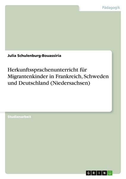 Produktbild: Herkunftssprachenunterricht f&uuml;r Migrantenkinder in Frankreich, Schweden und Deutschland (Niedersachsen)