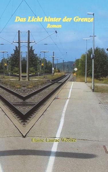 Das Licht hinter der Grenze, Taschenbuch von Elaine Laurae Weolke, BoD – Books on Demand, 9783750420182