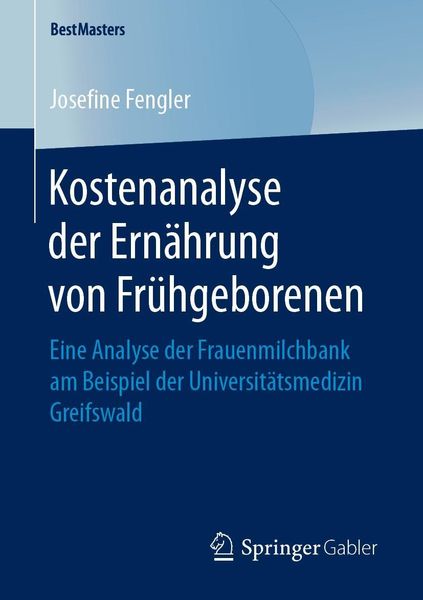 Produktbild: Kostenanalyse der Ernährung von Frühgeborenen