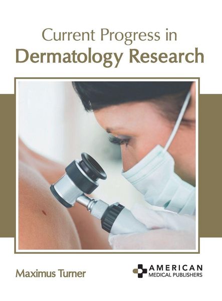 Produktbild: Current Progress in Dermatology Research