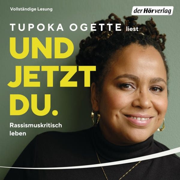 Und jetzt du. - Tupoka Ogette, Audio, 9783844545418