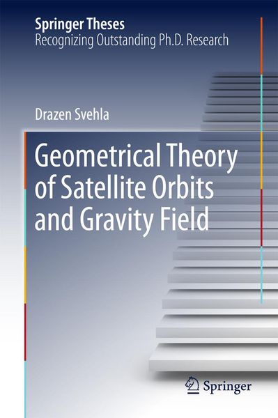 Produktbild: Geometrical Theory of Satellite Orbits and Gravity Field