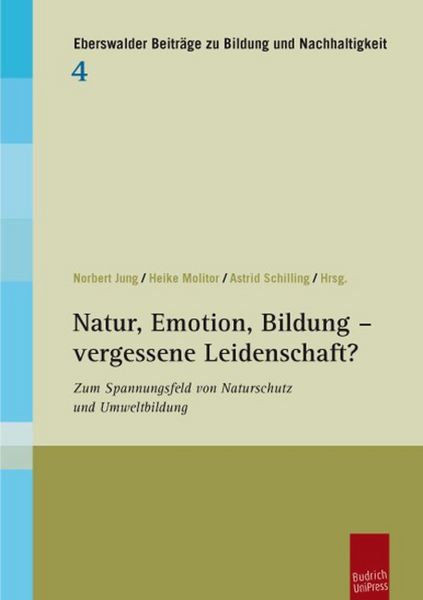 Produktbild: Natur, Emotion, Bildung - vergessene Leidenschaft?