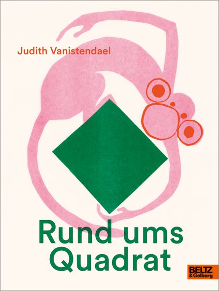 Rund ums Quadrat, Gebundene Ausgabe von Judith Vanistendael, Beltz Verlagsgruppe GmbH & Co. KG, 978-3-407-75812-5