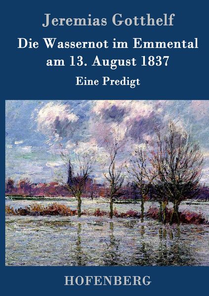 Produktbild: Die Wassernot im Emmental am 13. August 1837