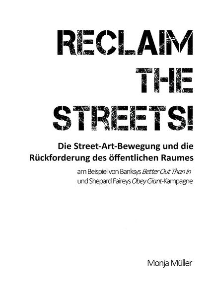 Produktbild: Reclaim the Streets! - Die Street-Art-Bewegung und die R&uuml;ckforderung des &ouml;ffentlichen Raumes