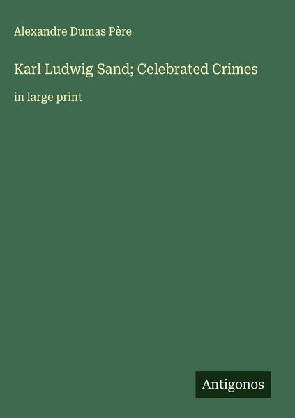 Produktbild: Karl Ludwig Sand; Celebrated Crimes